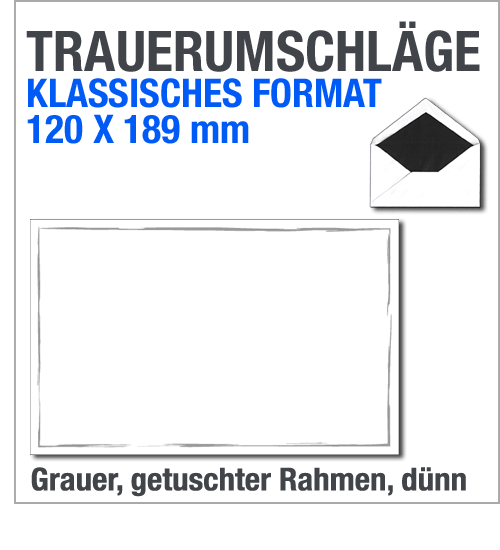 Trauerumschl&auml;ge Klassik, Trauerbriefumschl&auml;ge 120x189mm, Motiv 1