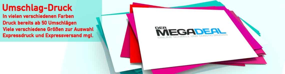 Der Mega Deal - Online-Druckerei für Klappkarten und Briefumschläge Der Mega Deal bedruckt Umschläge in vielen Formaten und Farben