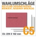 Äußere Wahlumschläge, C5: 229 x 162 mm