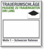 Trauerkuverts, 220 x 110 mm, mit schwarzem Rahmen